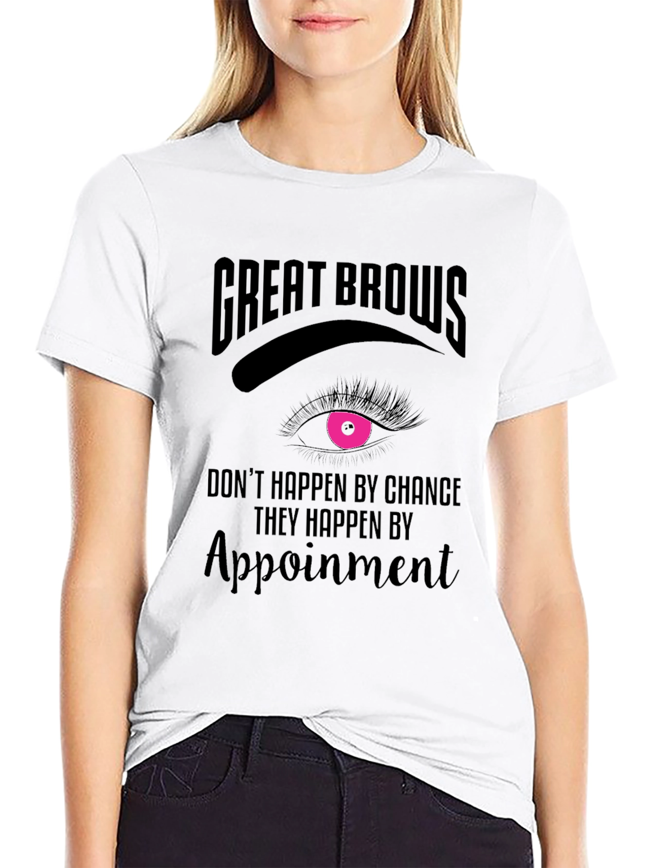 Great Brows Appointment T-Shirt