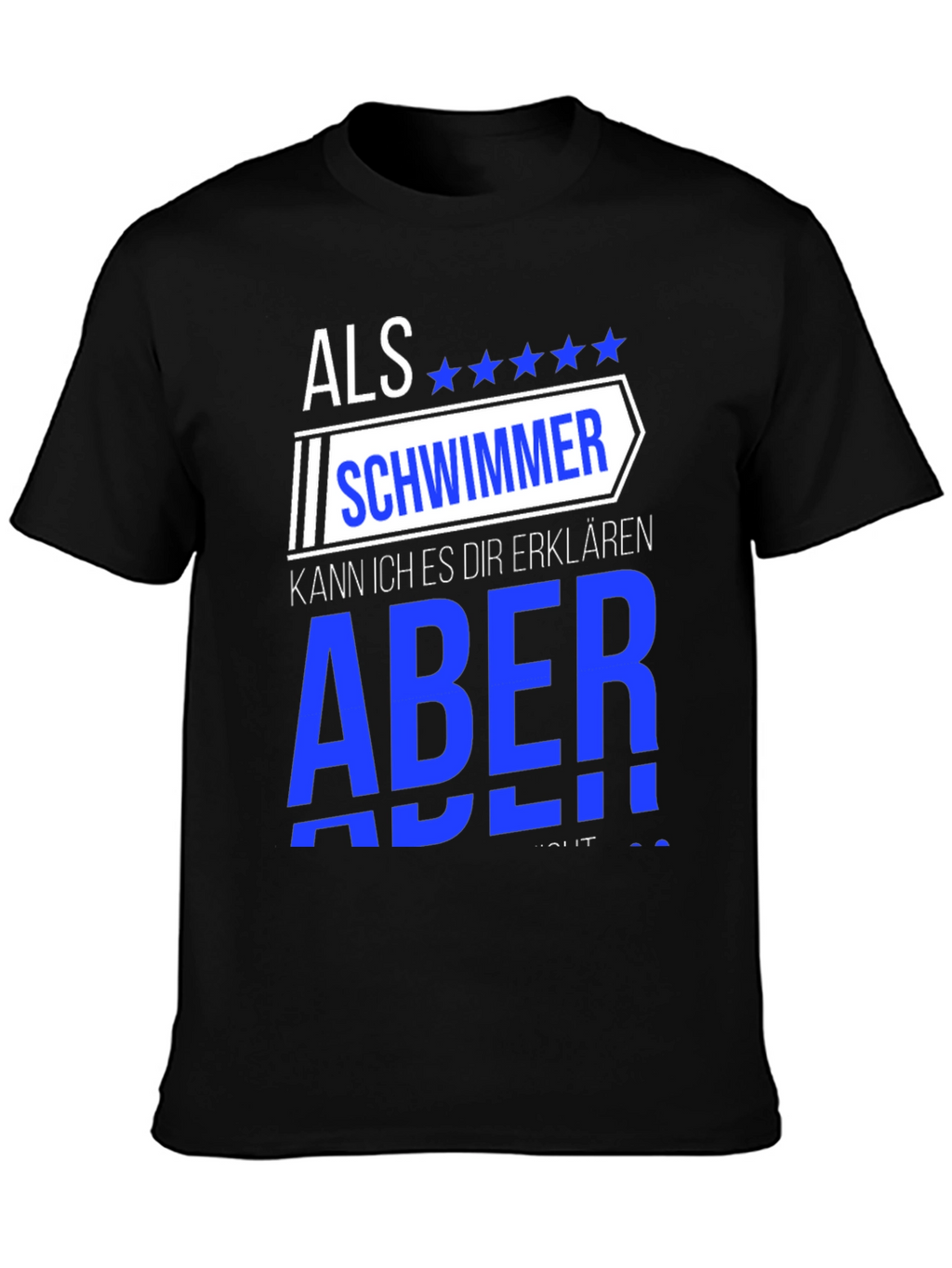 Funny Swimmer T-Shirt - Als Schwimmer