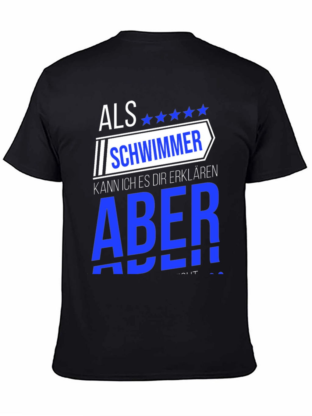 Funny Swimmer T-Shirt - Als Schwimmer