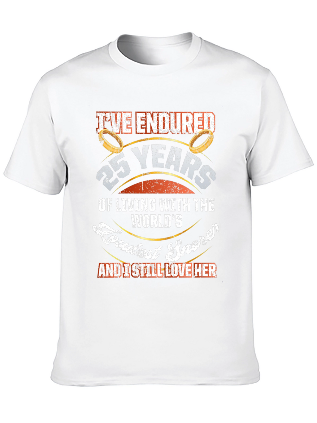 25th Anniversary Loudest Snorer T-Shirt