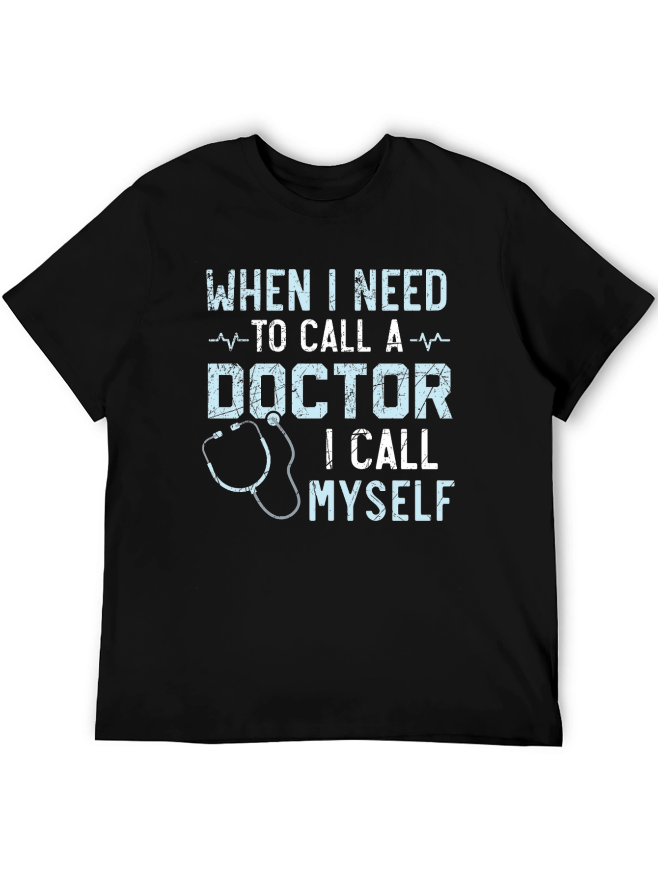 Doctor Humor Graphic Tee