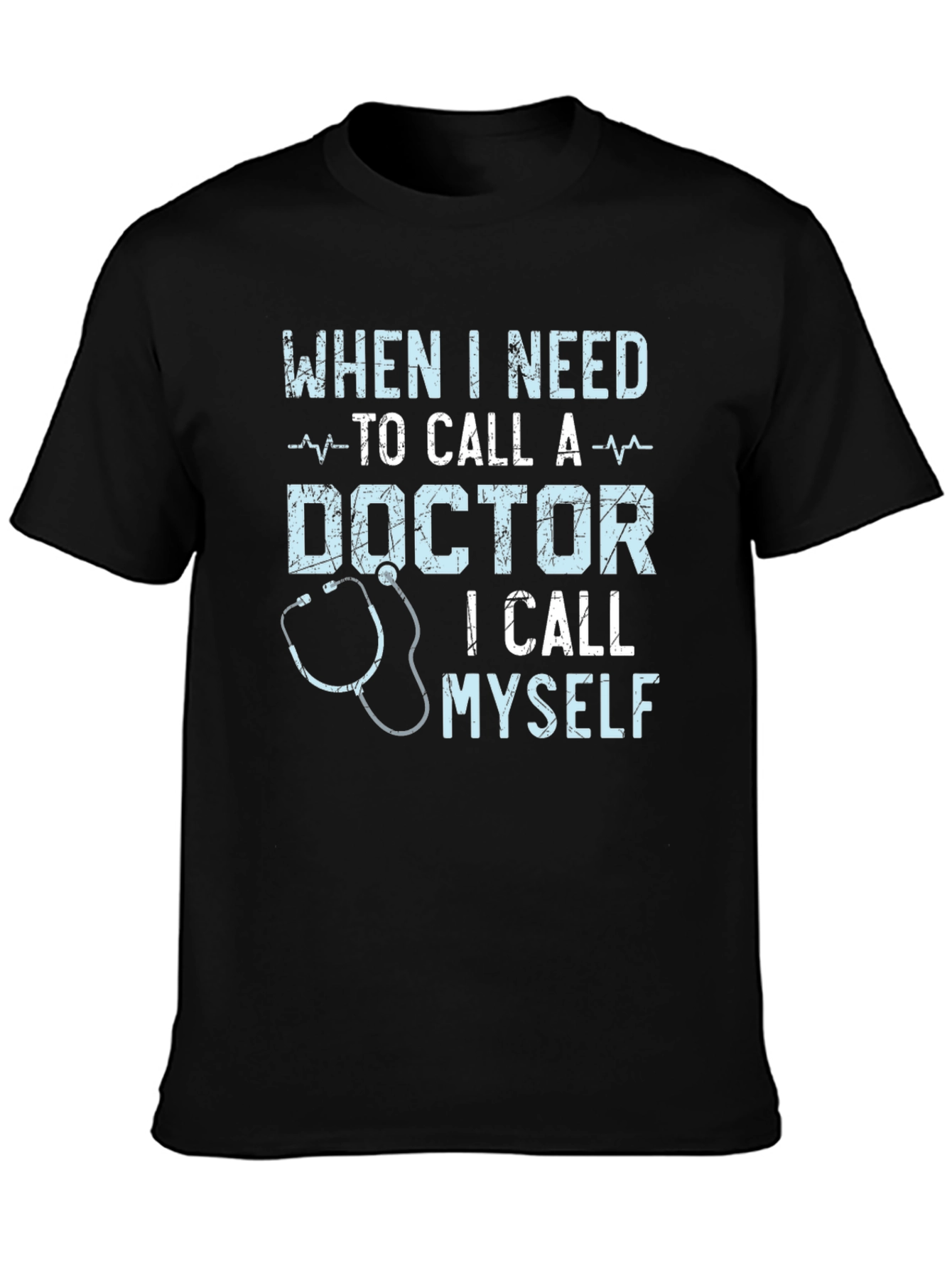 Doctor Humor Graphic Tee