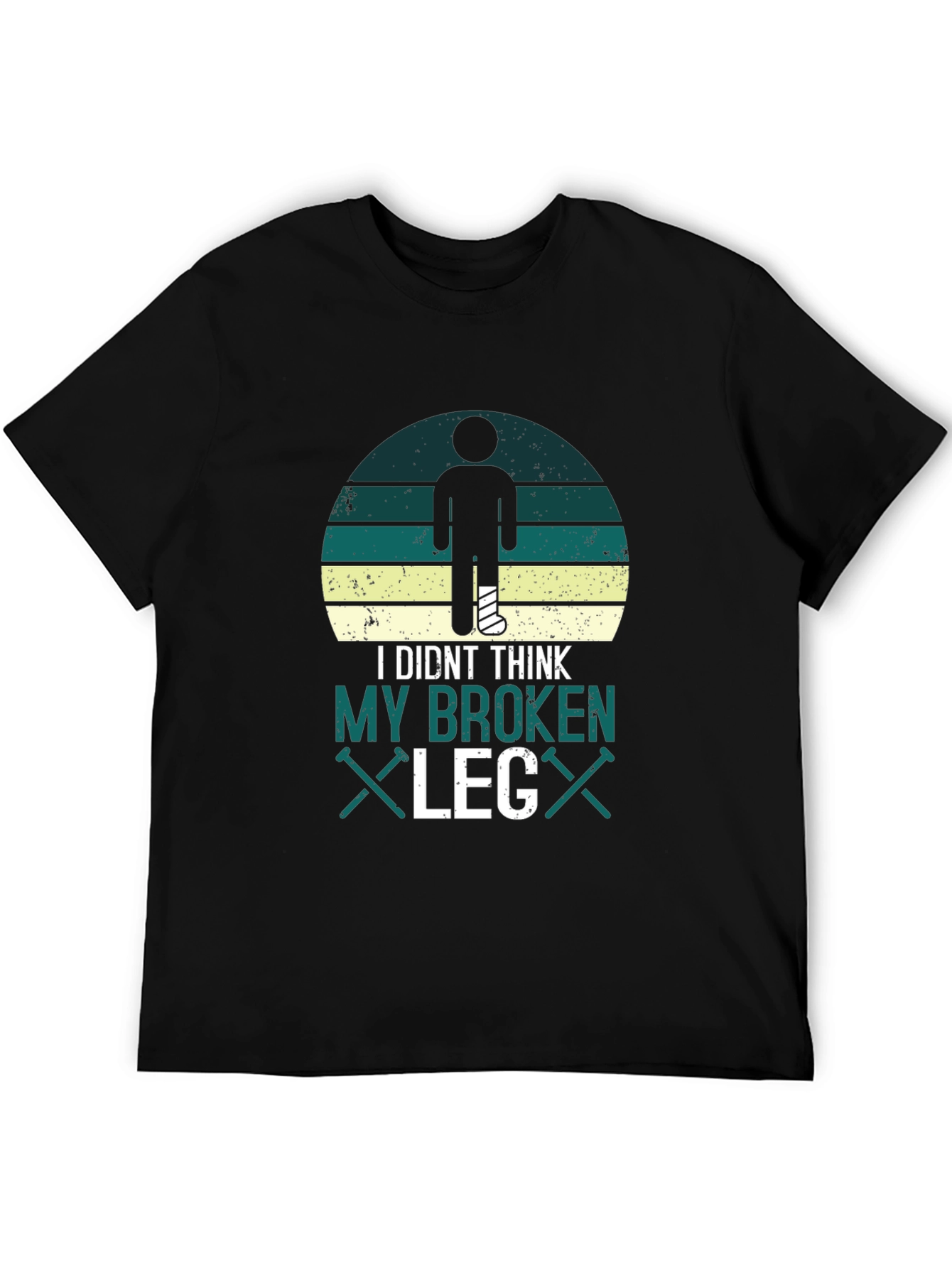 Funny Broken Leg T-Shirt - Get Well Soon Gift