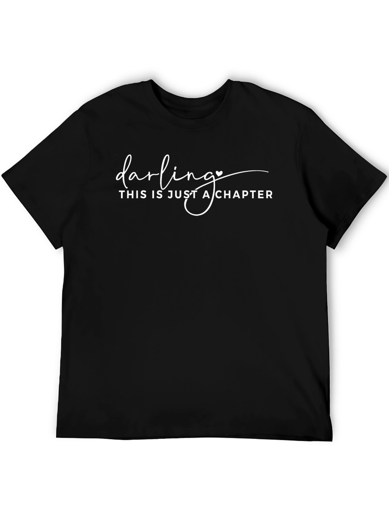 Darling This is Just a Chapter Black T-Shirt