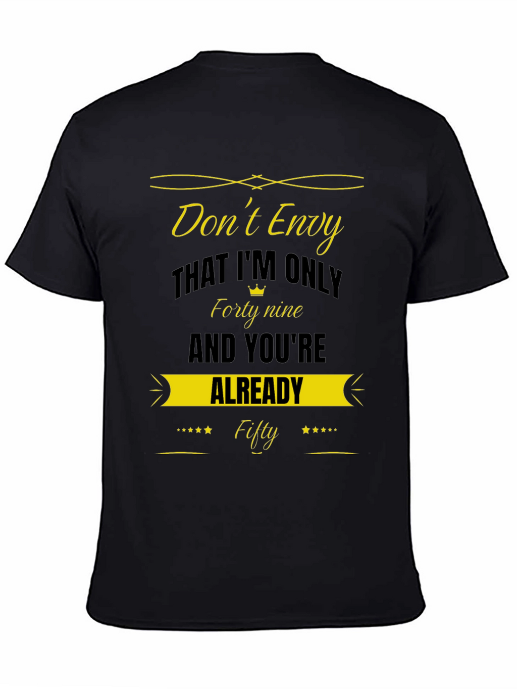 Dont Envy Fifty Black T-Shirt