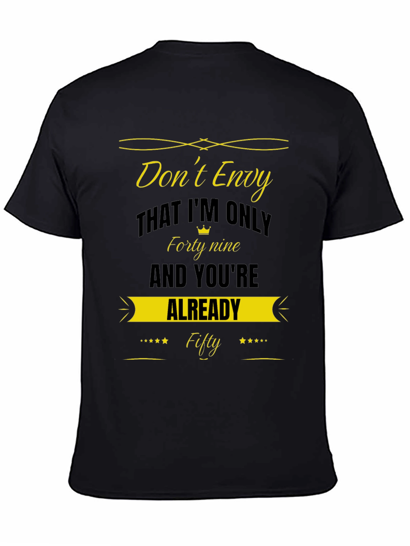 Dont Envy Fifty Black T-Shirt