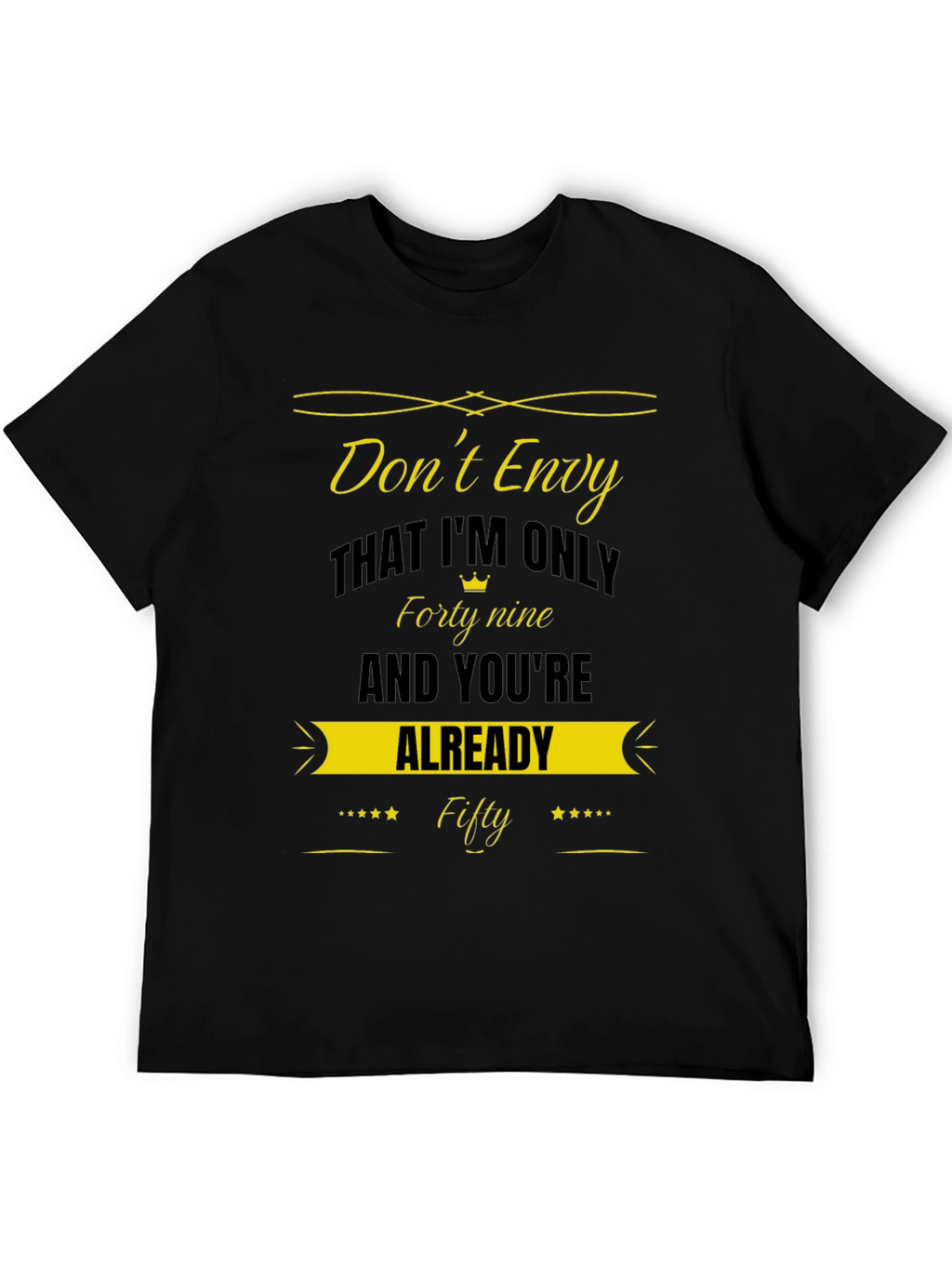 Dont Envy Fifty Black T-Shirt