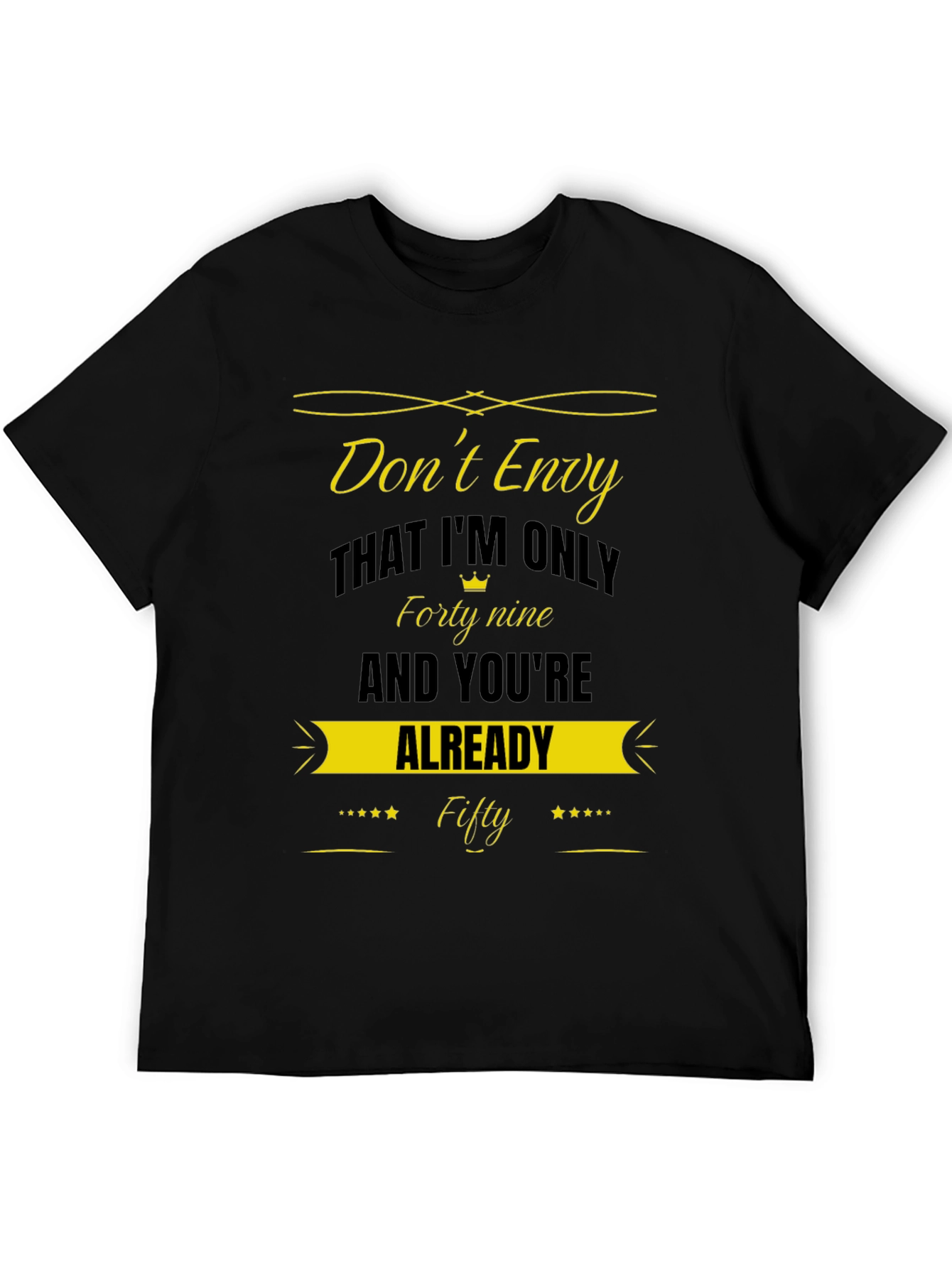 Dont Envy Fifty Black T-Shirt