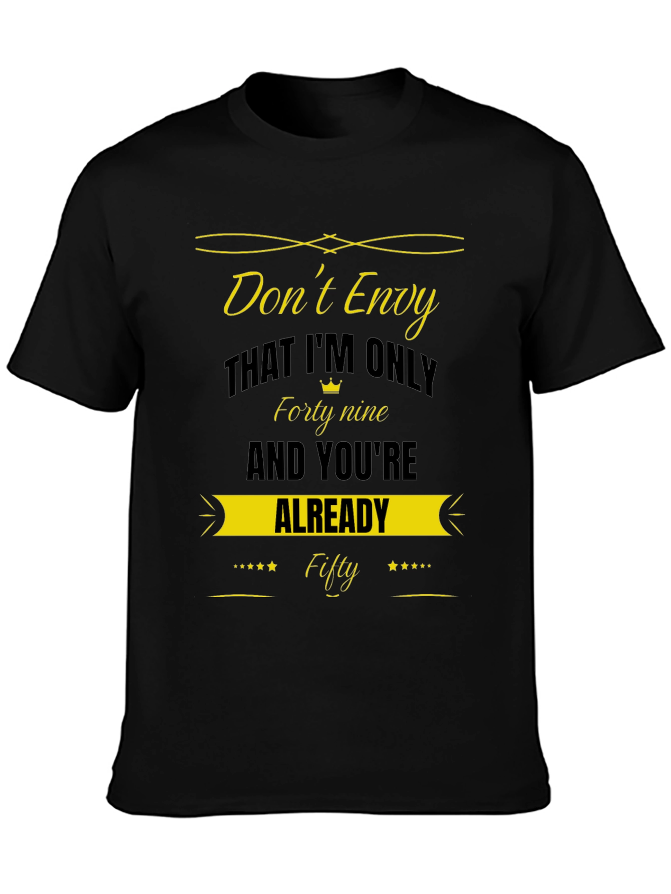 Dont Envy Fifty Black T-Shirt