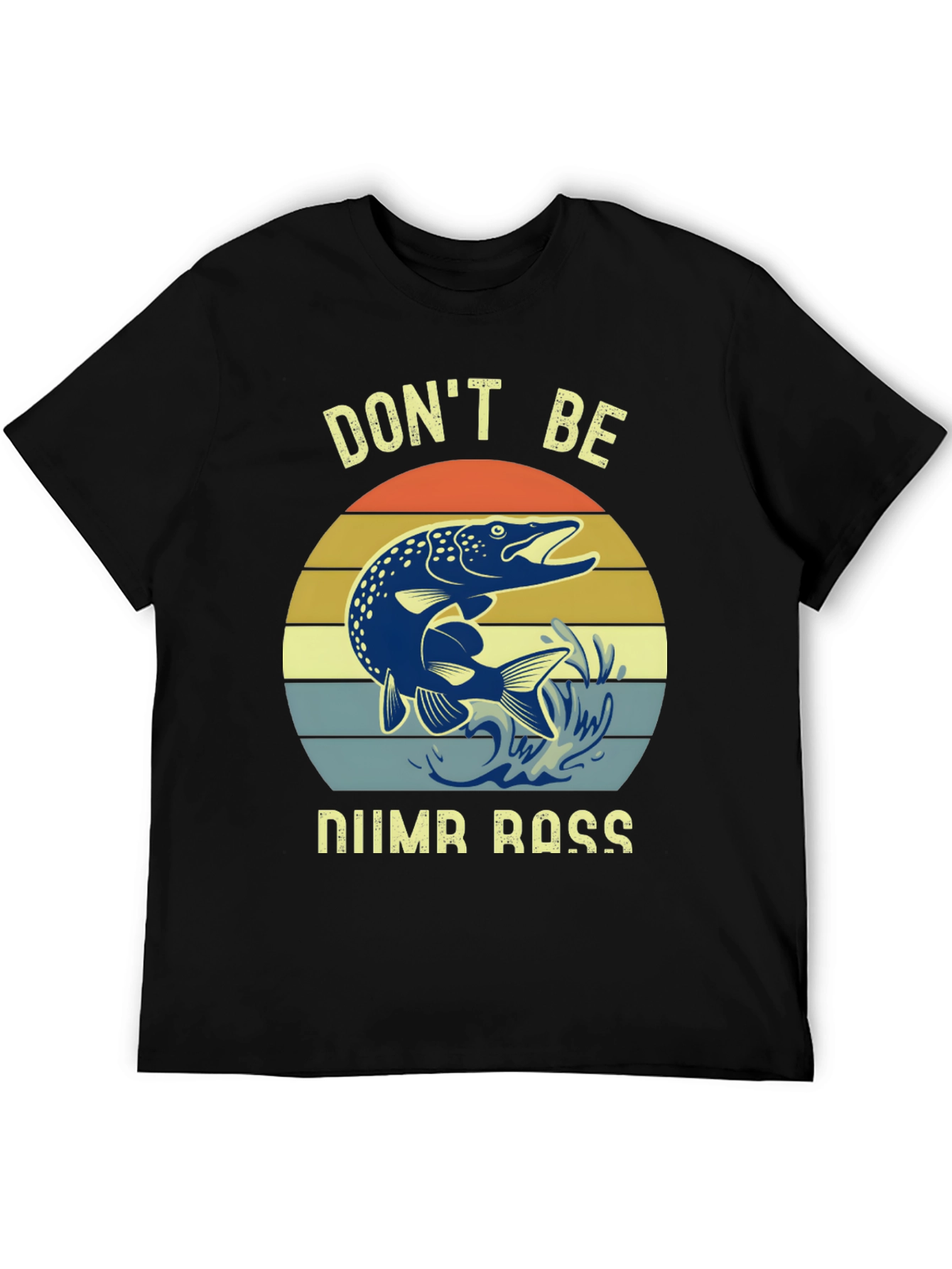 Dont Be Numb Bass Fishing Graphic Tee