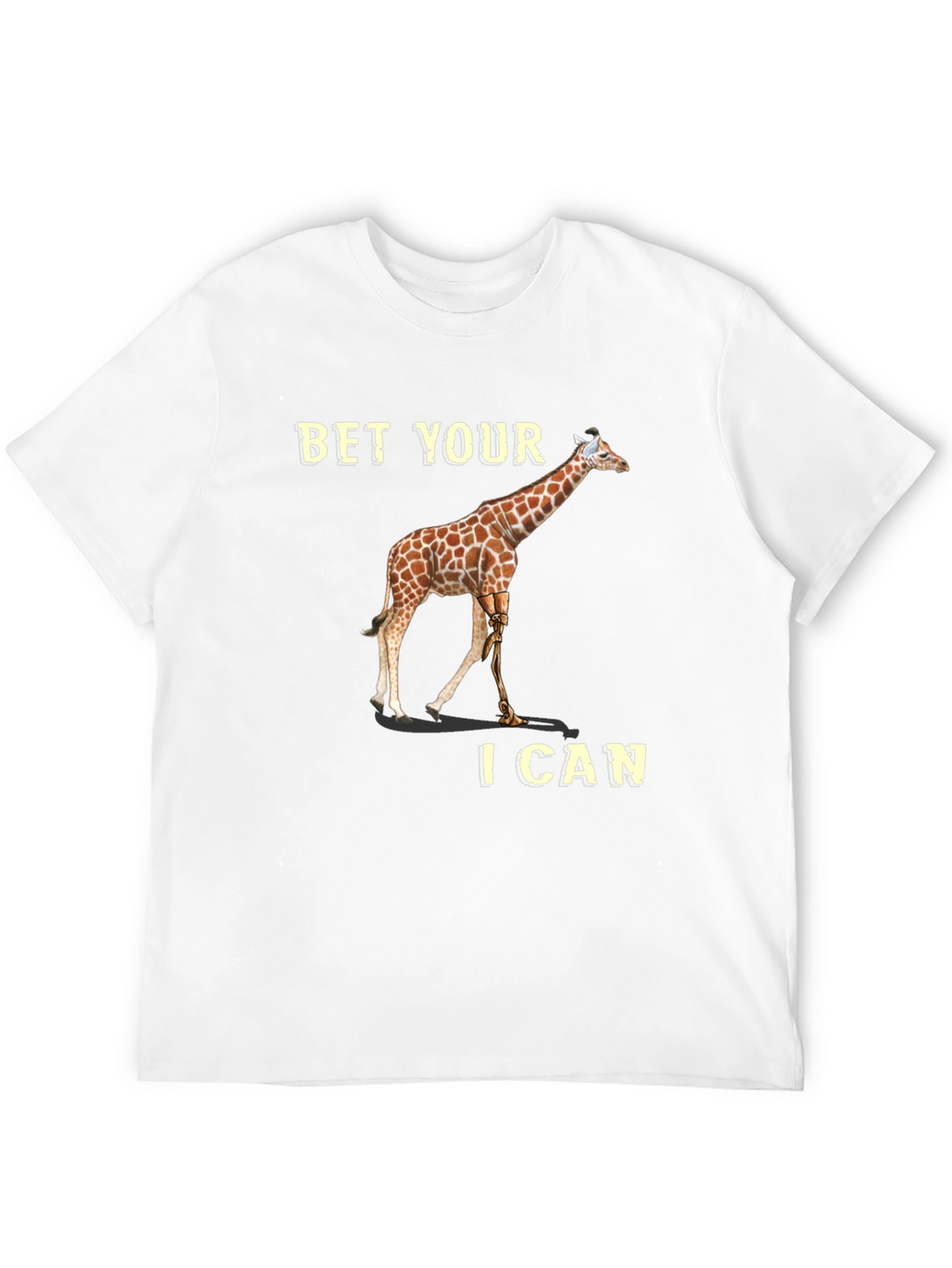 Bet Your I Can Giraffe T-Shirt