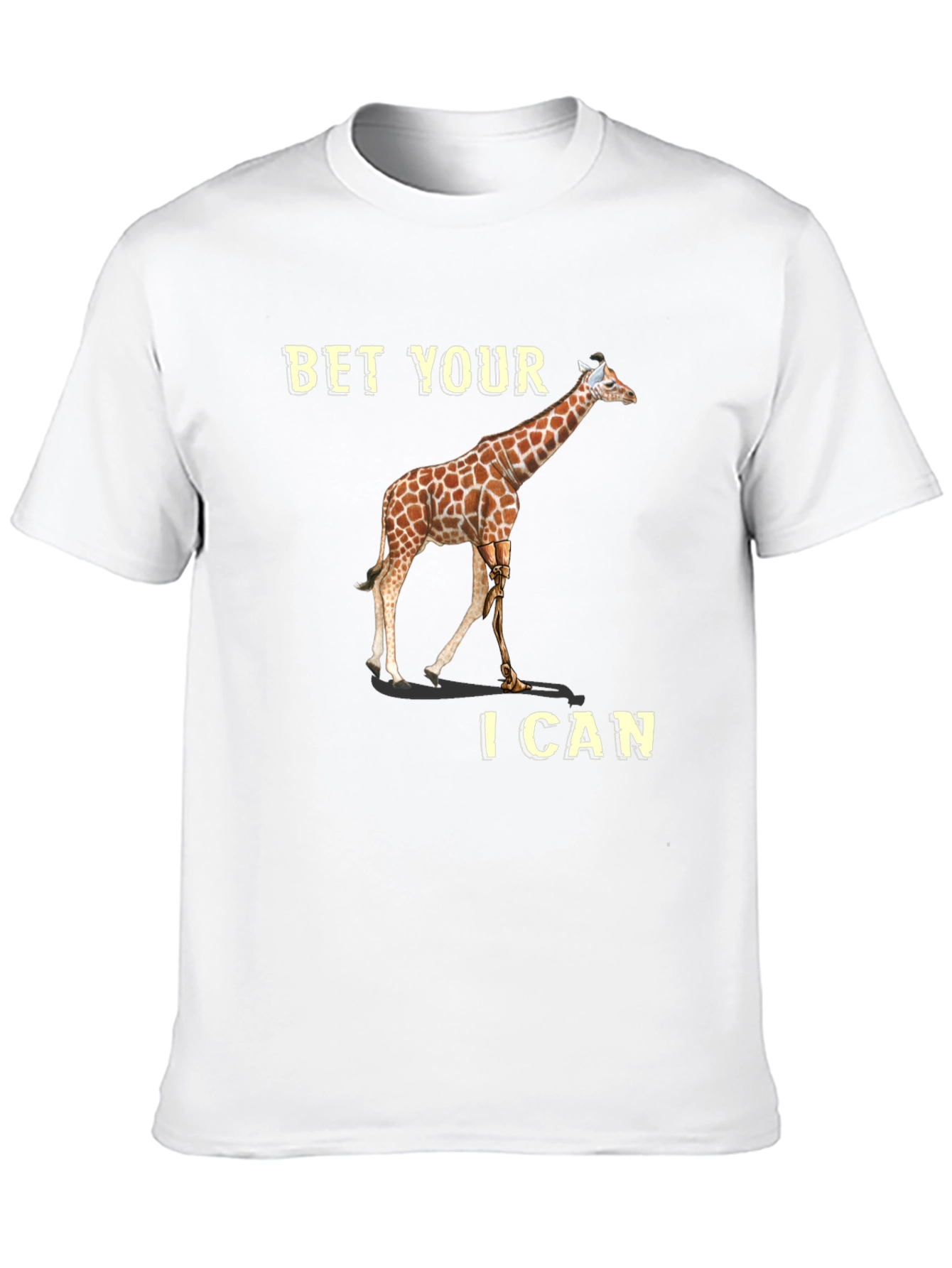 Bet Your I Can Giraffe T-Shirt