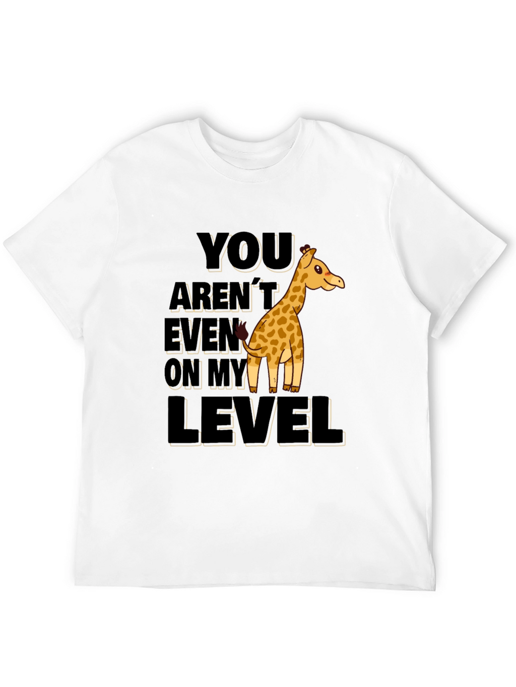 Giraffe Level Humor Graphic T-Shirt