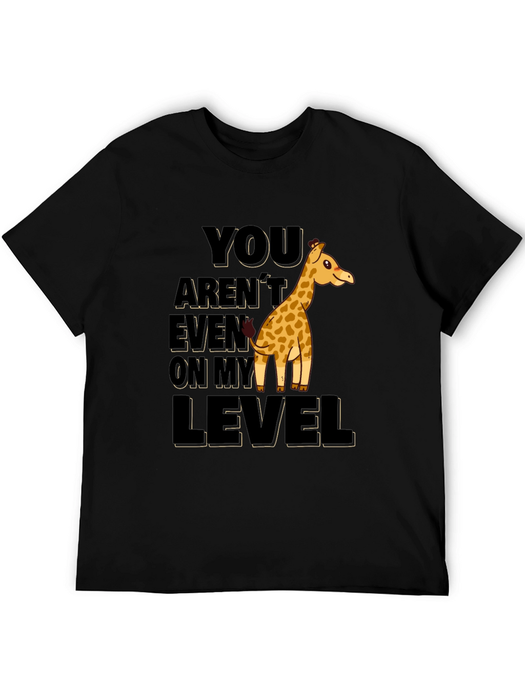 Giraffe Level Humor Graphic T-Shirt