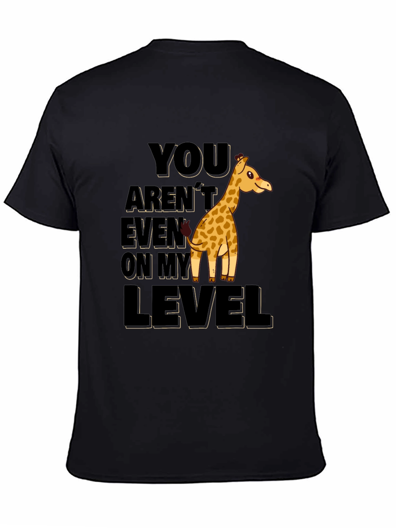 Giraffe Level Humor Graphic T-Shirt