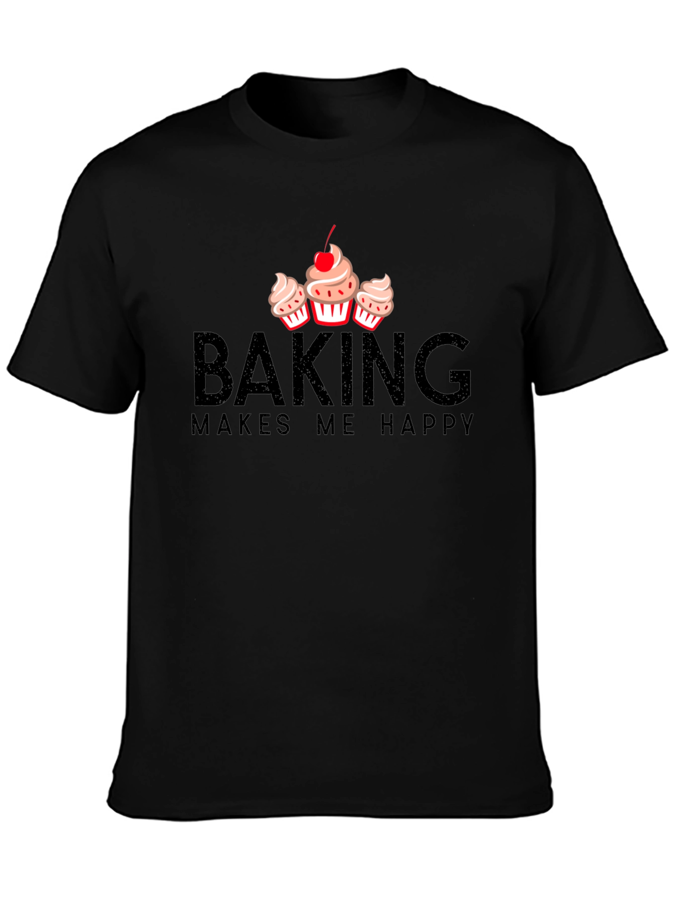 Baking Makes Me Happy T-Shirt - Cupcake Design