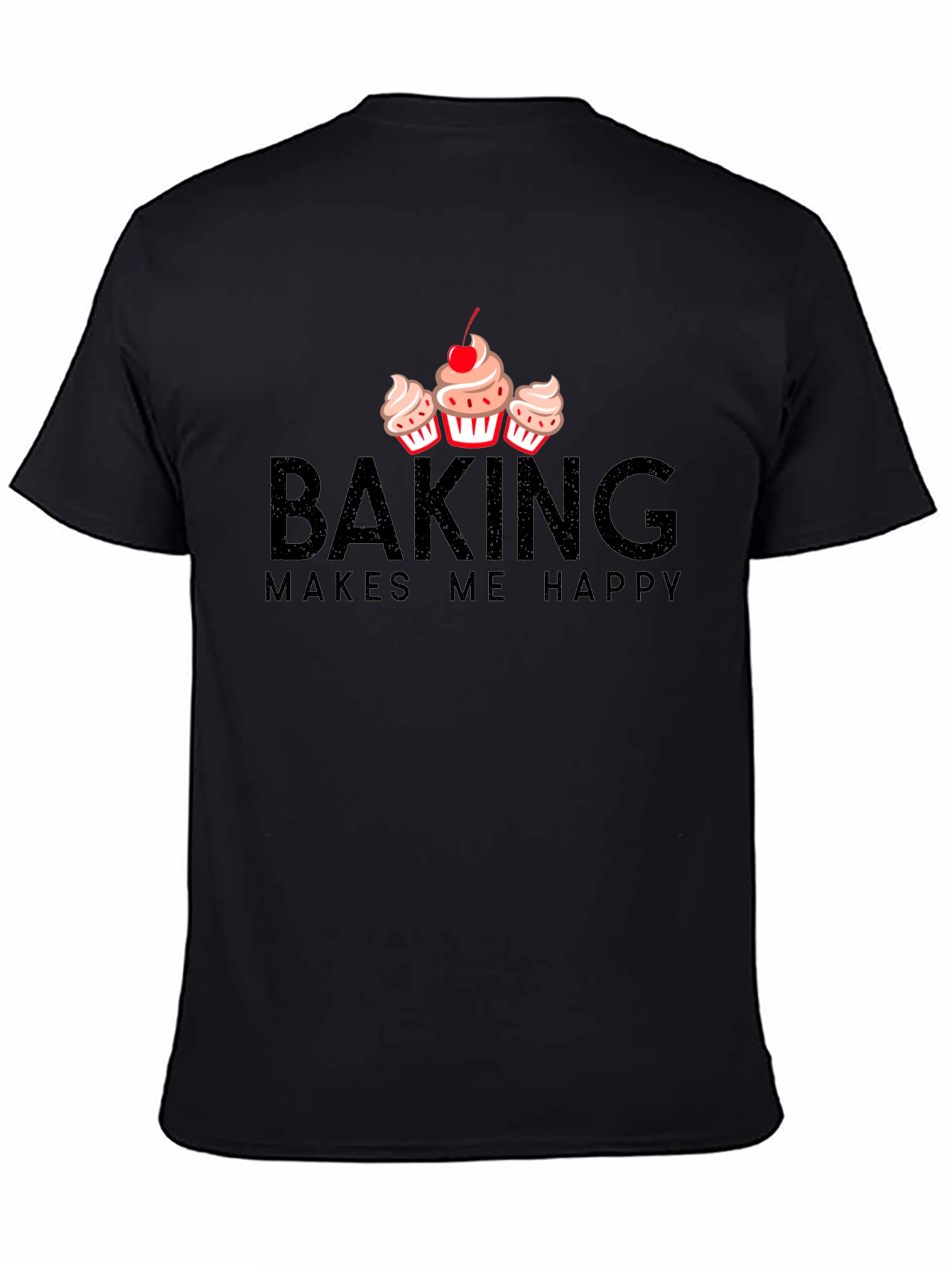 Baking Makes Me Happy T-Shirt - Cupcake Design