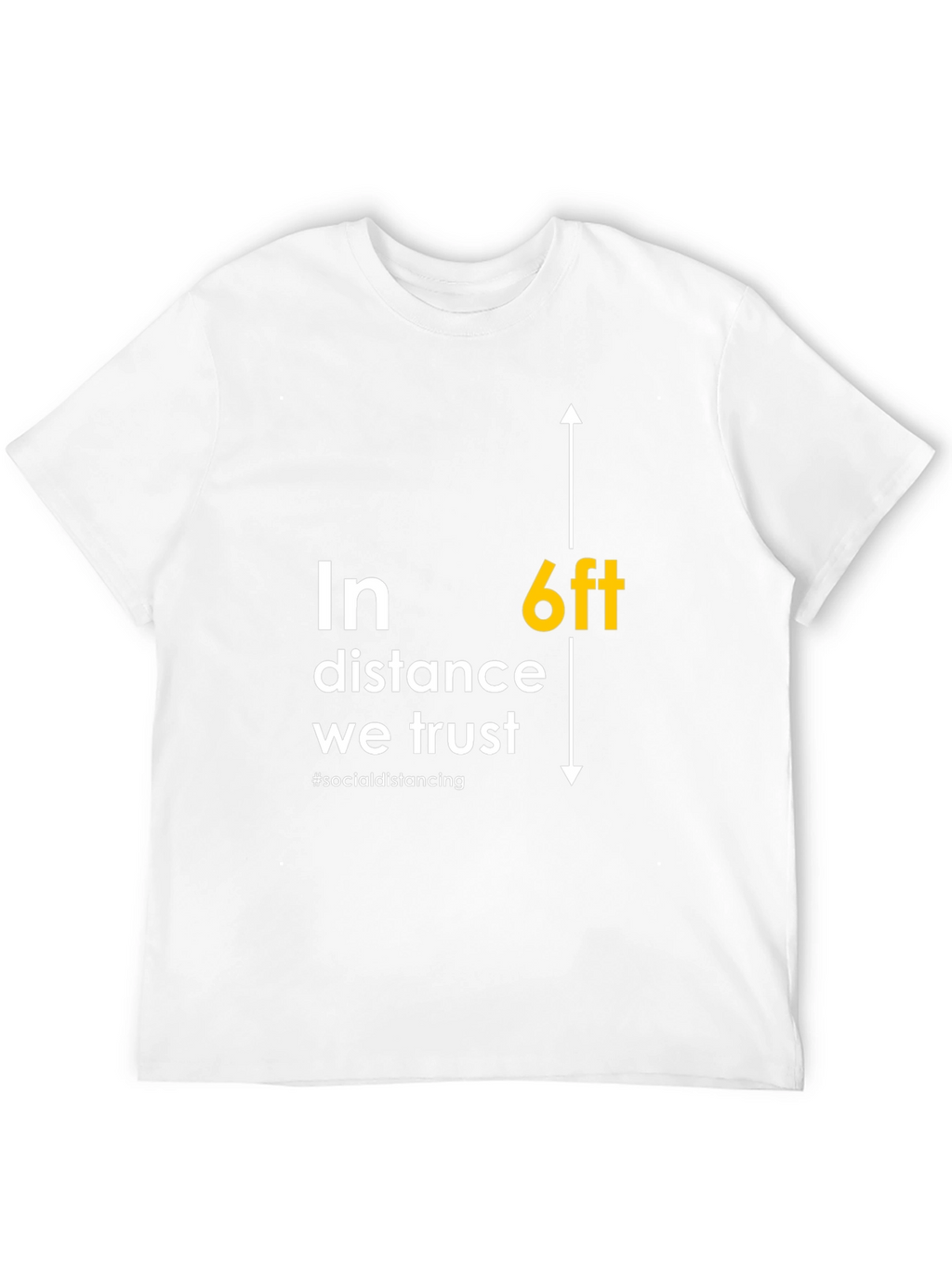 6ft Distance Trust T-Shirt - Social Distancing