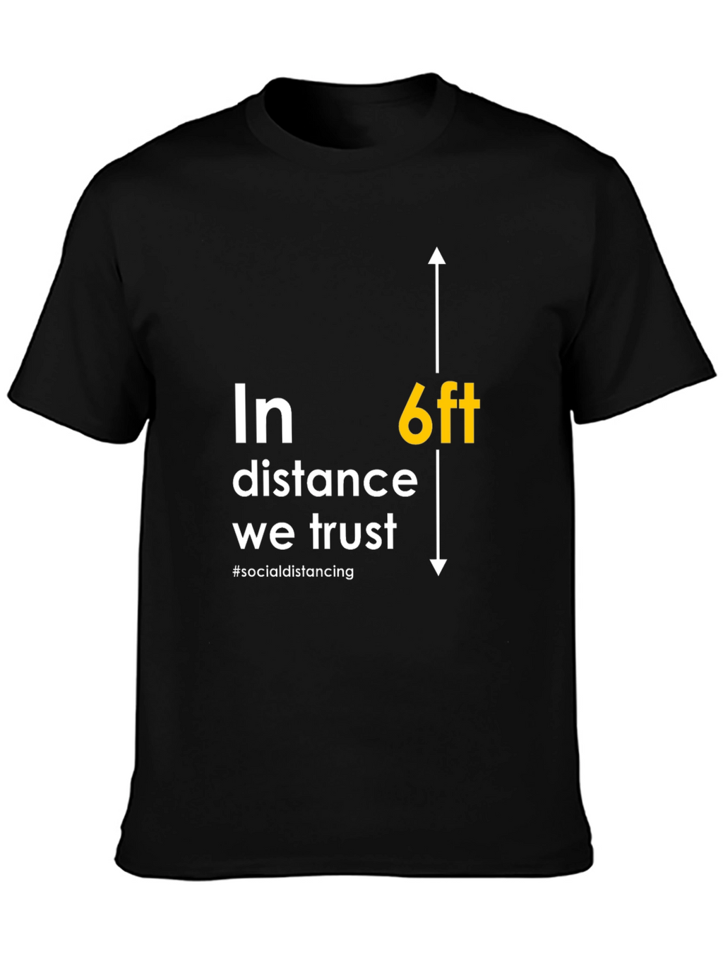 6ft Distance Trust T-Shirt - Social Distancing