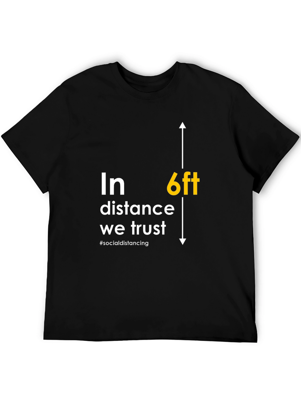 6ft Distance Trust T-Shirt - Social Distancing
