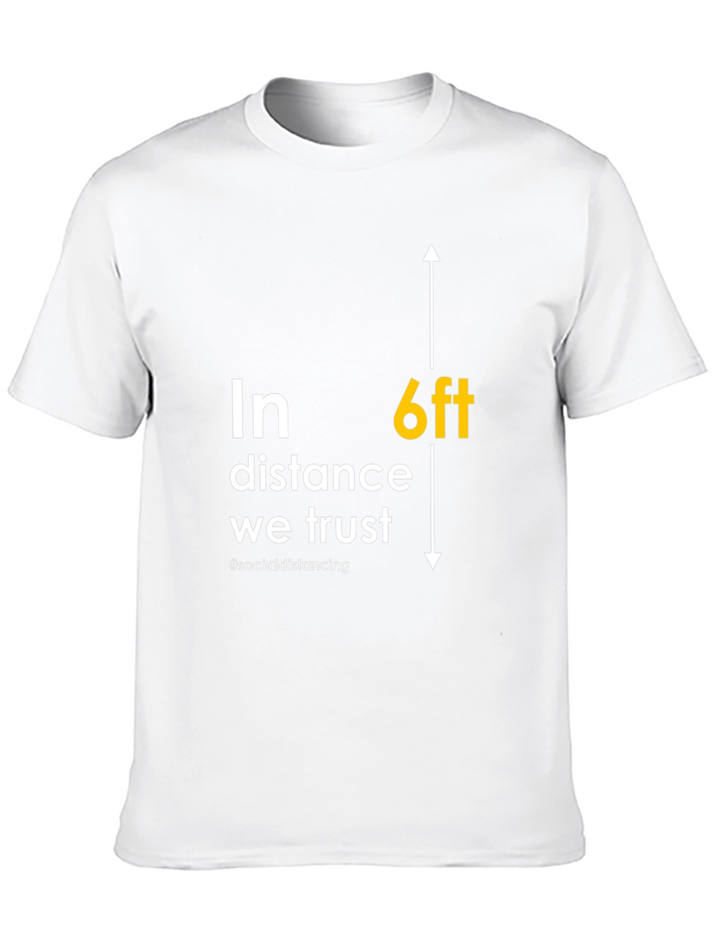 6ft Distance Trust T-Shirt - Social Distancing