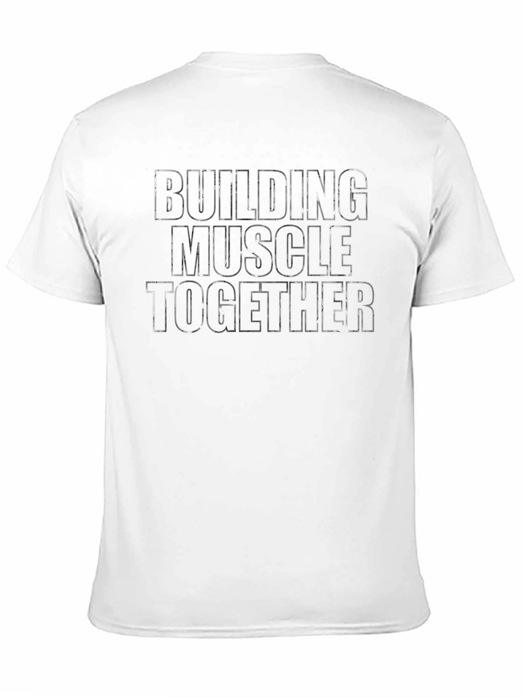 Building Muscle Together Graphic Tee