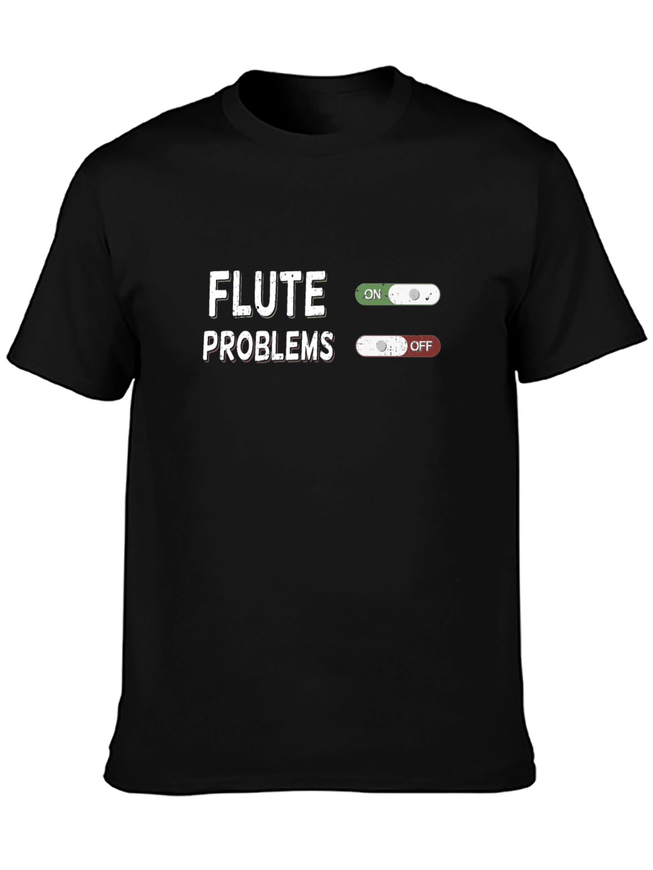 Flute Problems Graphic T-Shirt - Musician Humor Tee