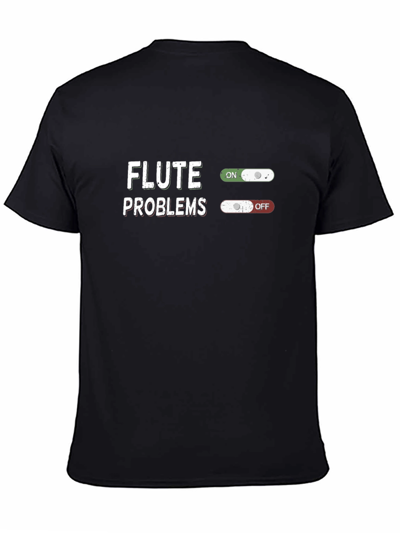 Flute Problems Graphic T-Shirt - Musician Humor Tee