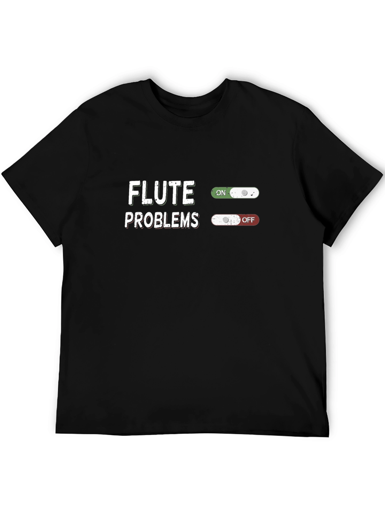 Flute Problems Graphic T-Shirt - Musician Humor Tee