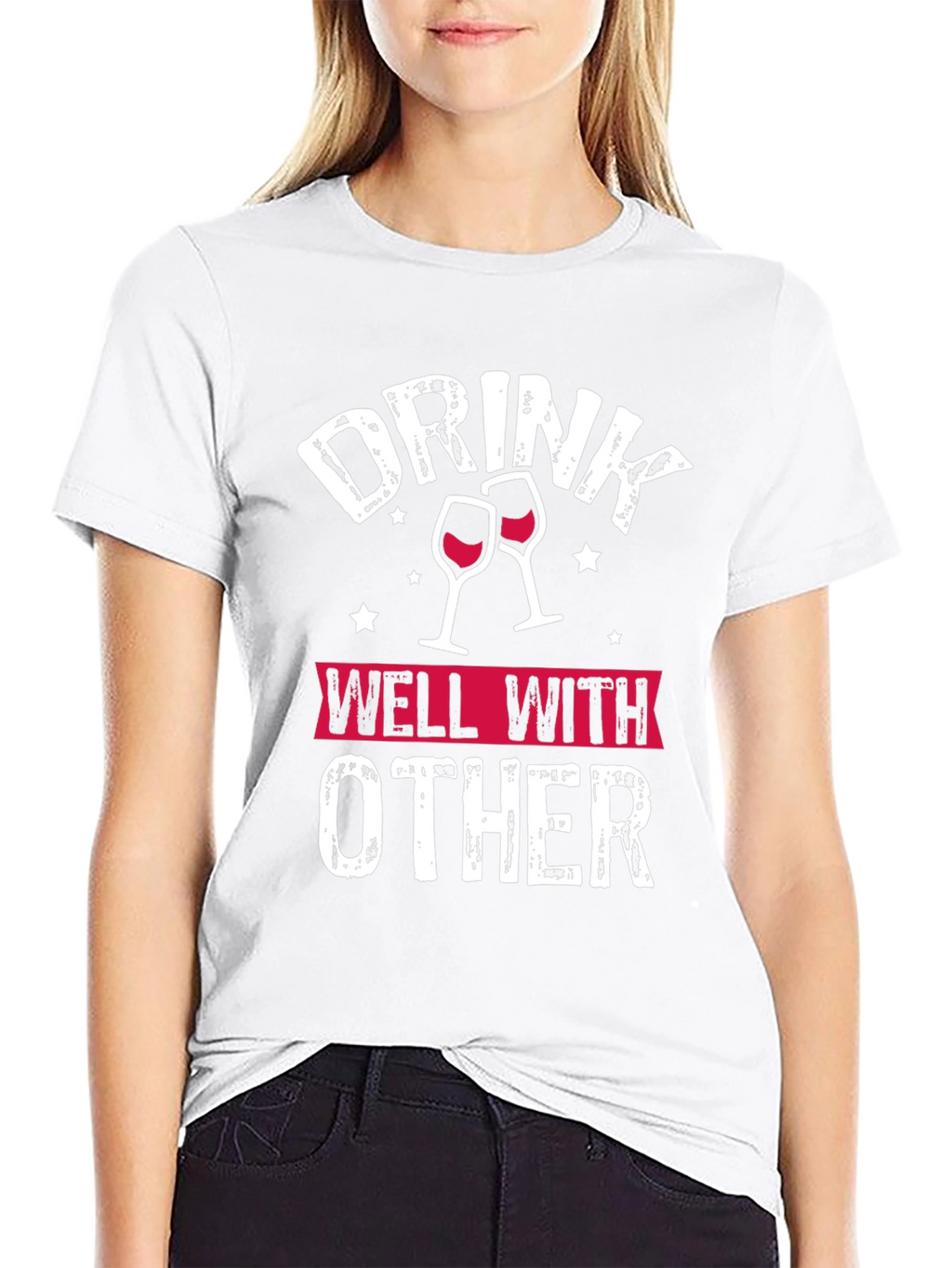 Drink Well With Other T-Shirt