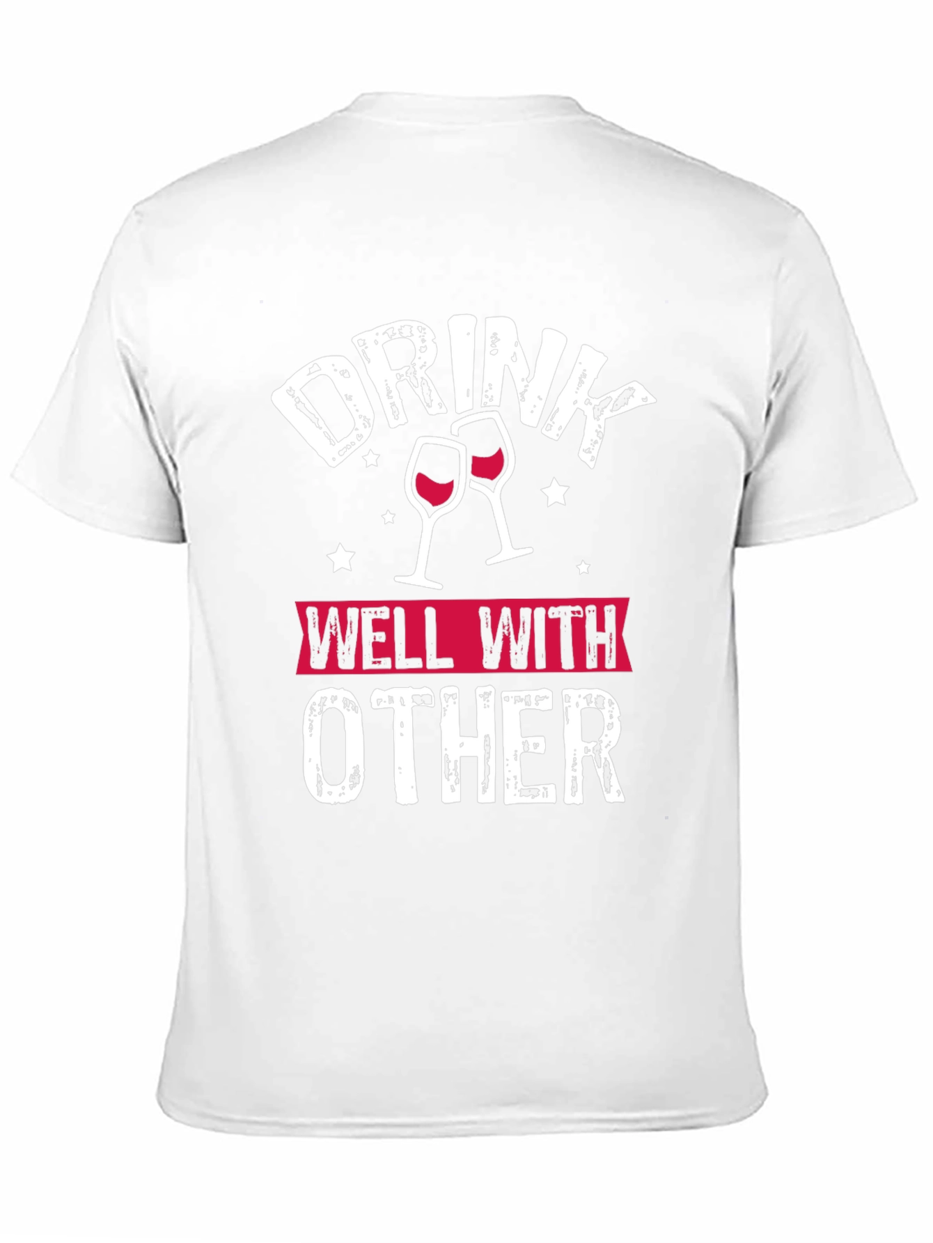 Drink Well With Other T-Shirt