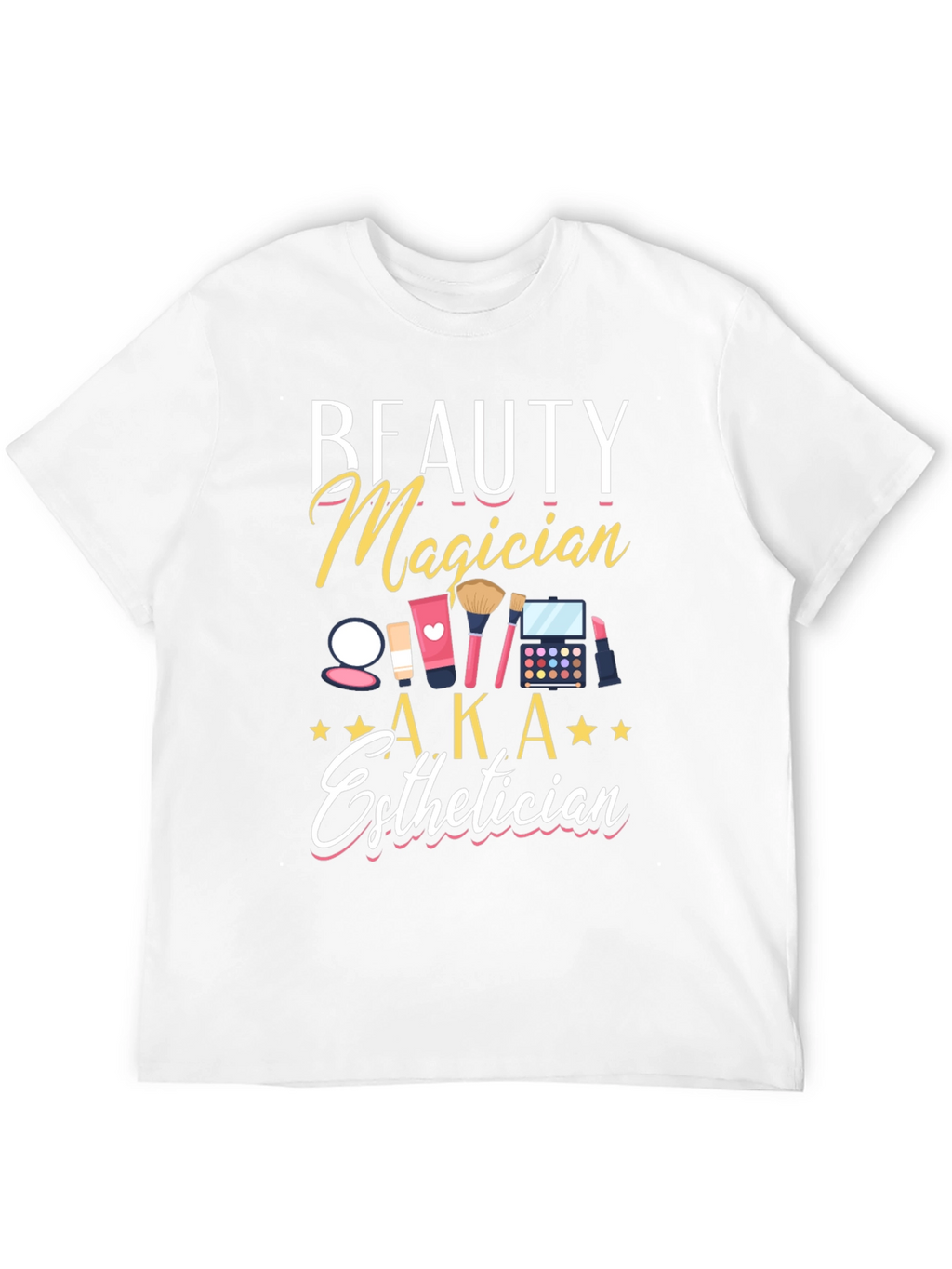 Beauty Magician Esthetician T-Shirt