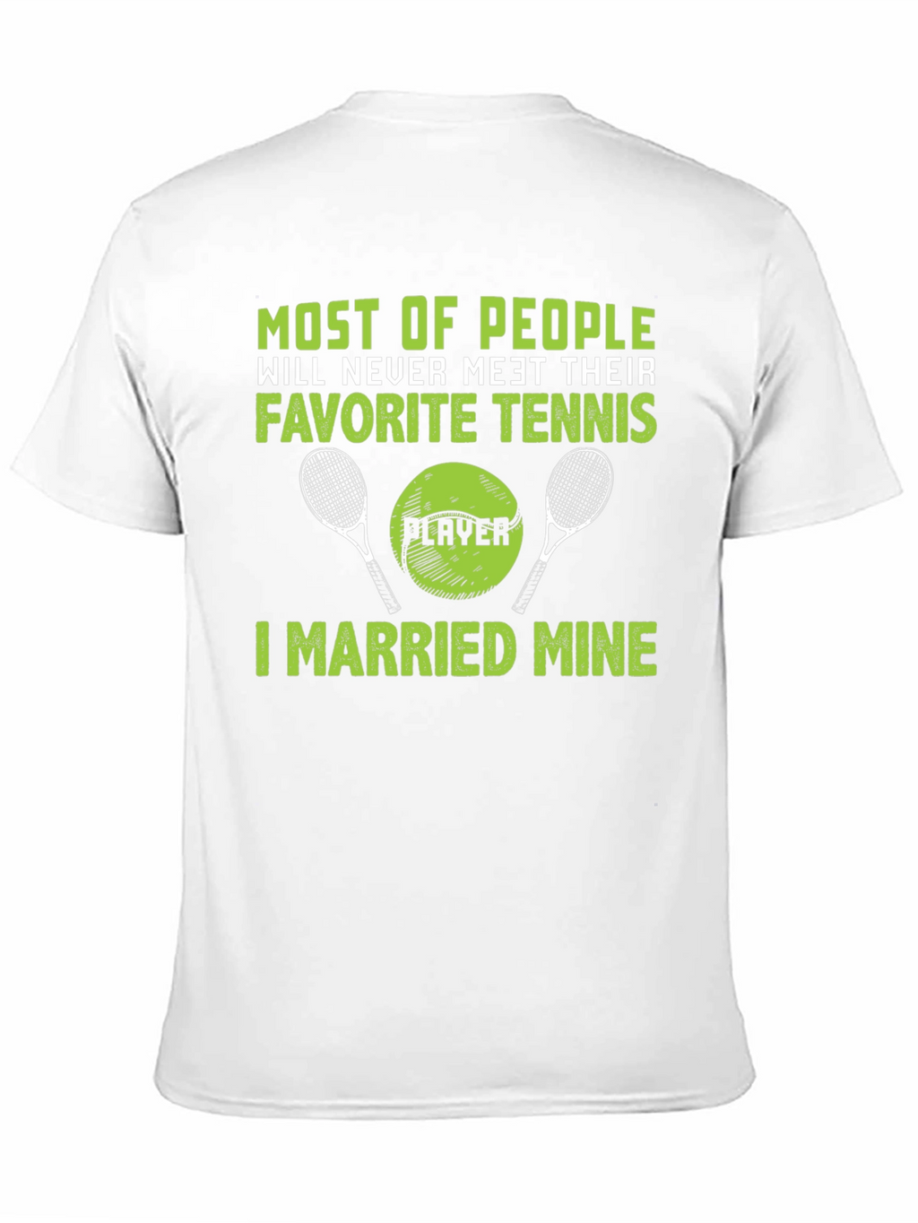 Funny Tennis Player Married Mine T-Shirt