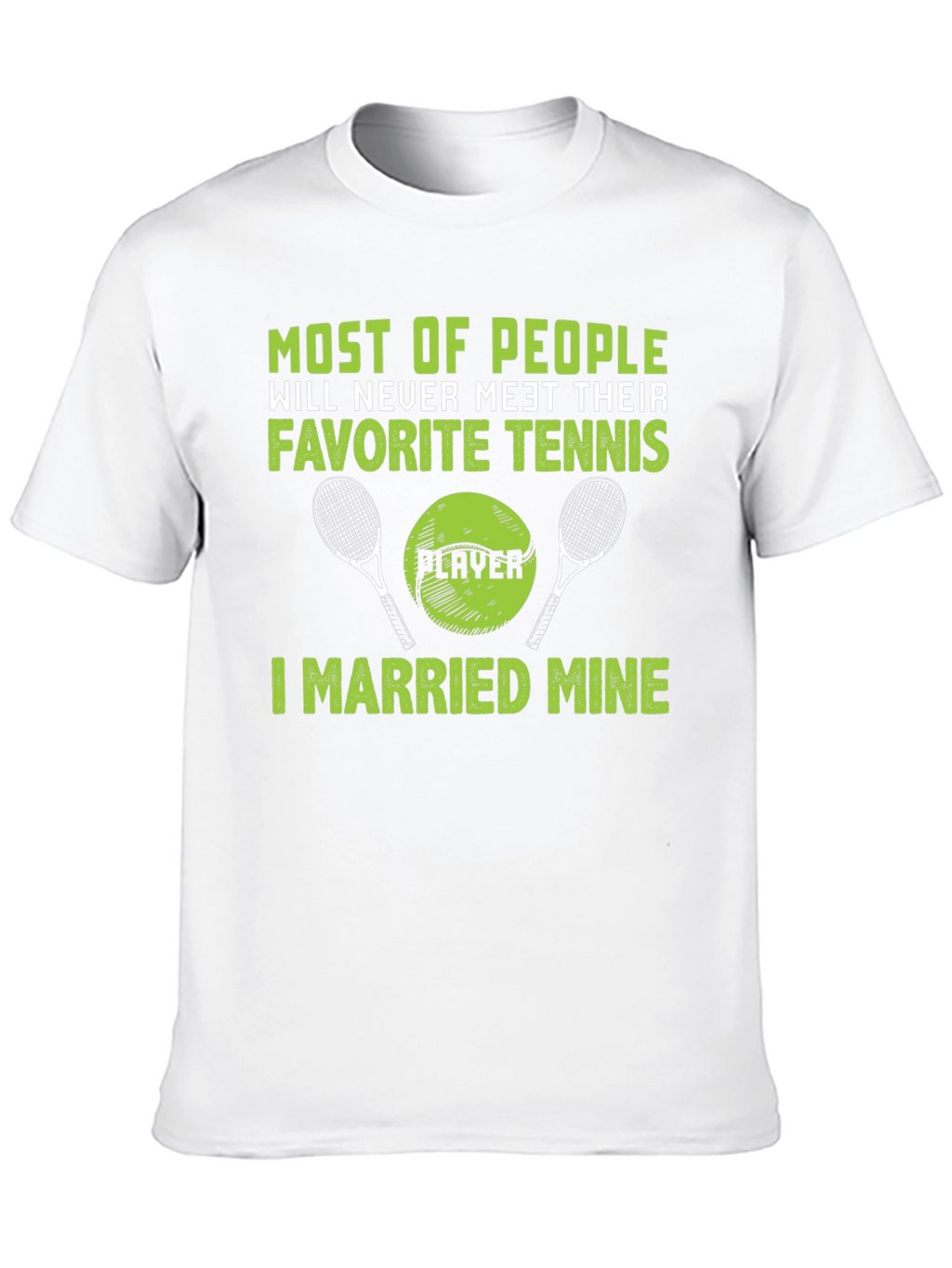 Funny Tennis Player Married Mine T-Shirt