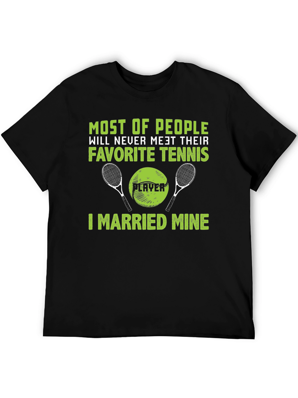 Funny Tennis Player Married Mine T-Shirt