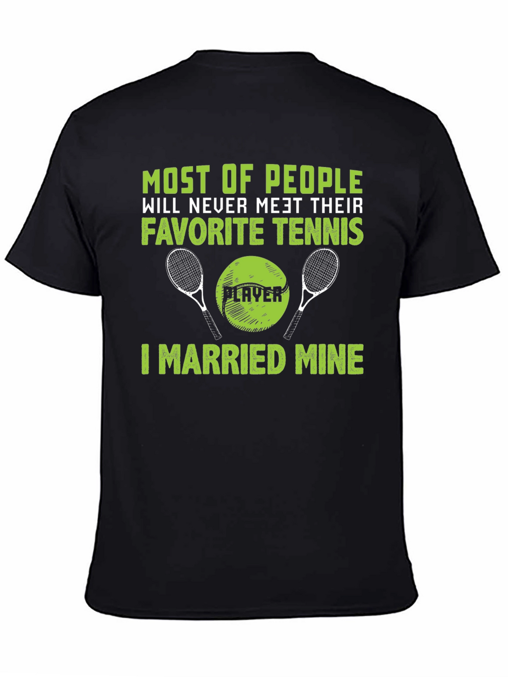 Funny Tennis Player Married Mine T-Shirt