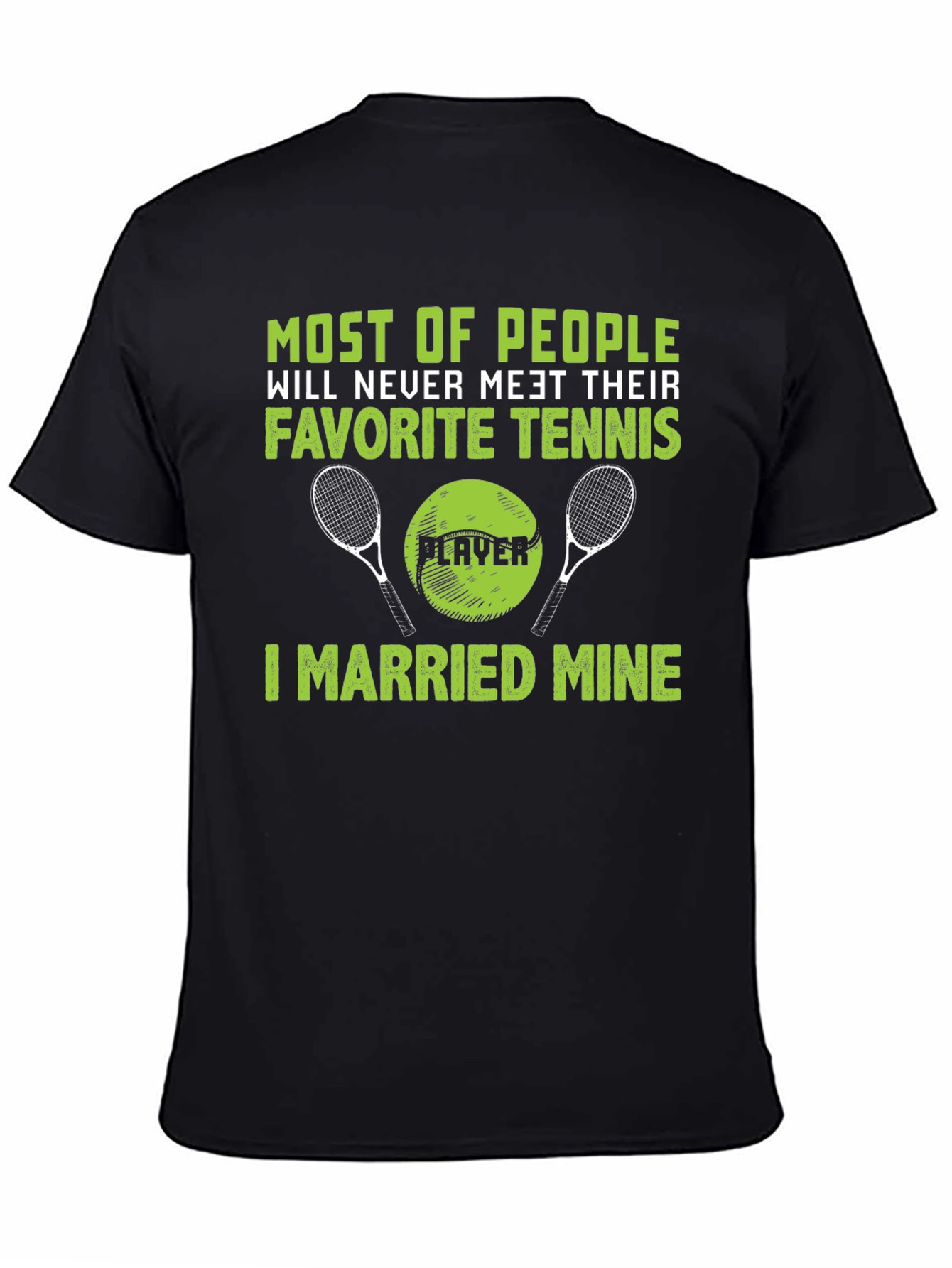 Funny Tennis Player Married Mine T-Shirt