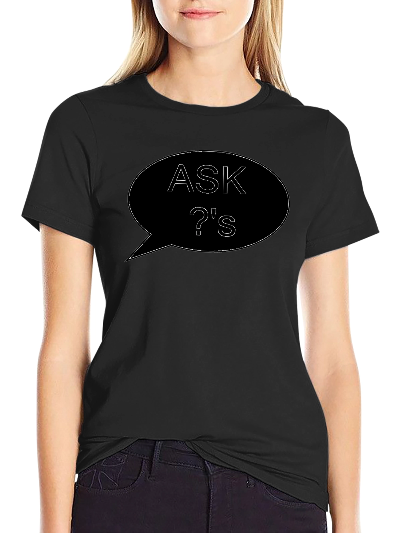 Ask Questions Black T-Shirt Unique Graphic Tee