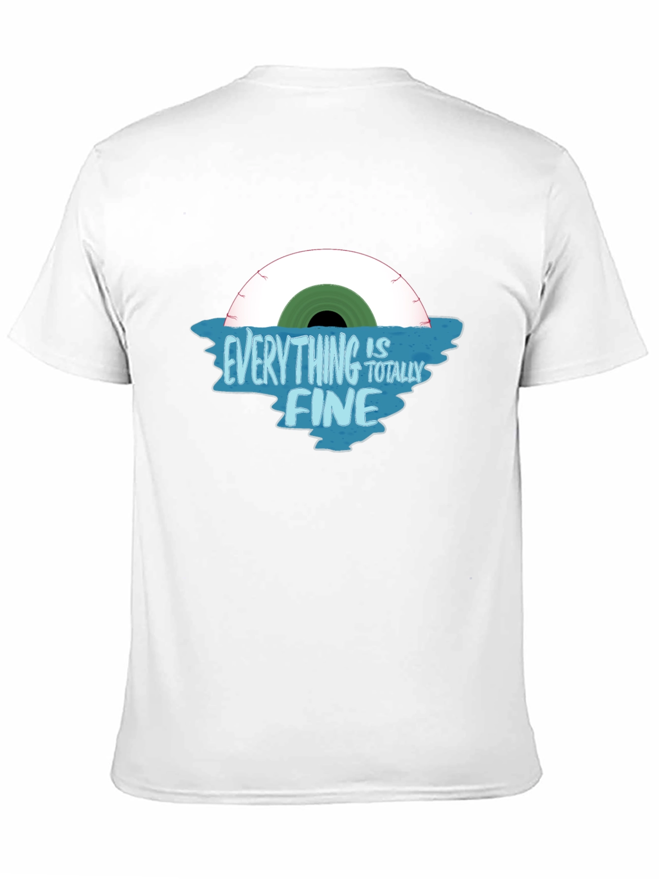 Everything Is Totally Fine Graphic T-Shirt
