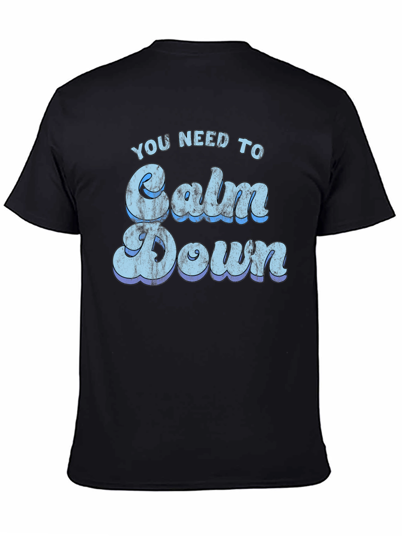 Calm Down Graphic Tee - Trendy Unisex T-Shirt