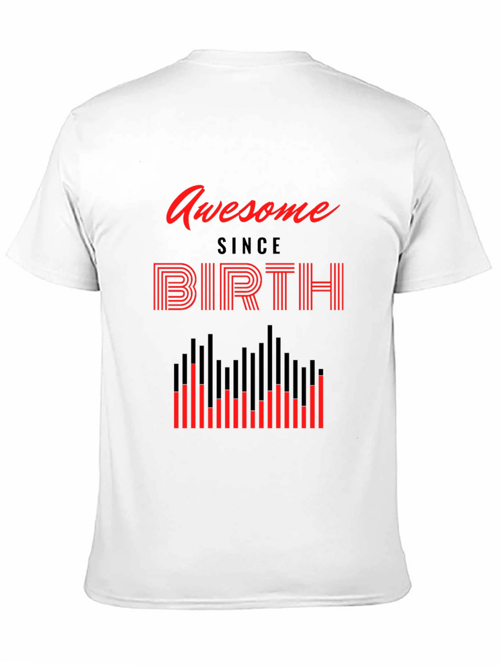 Awesome Since Birth Graphic Tee
