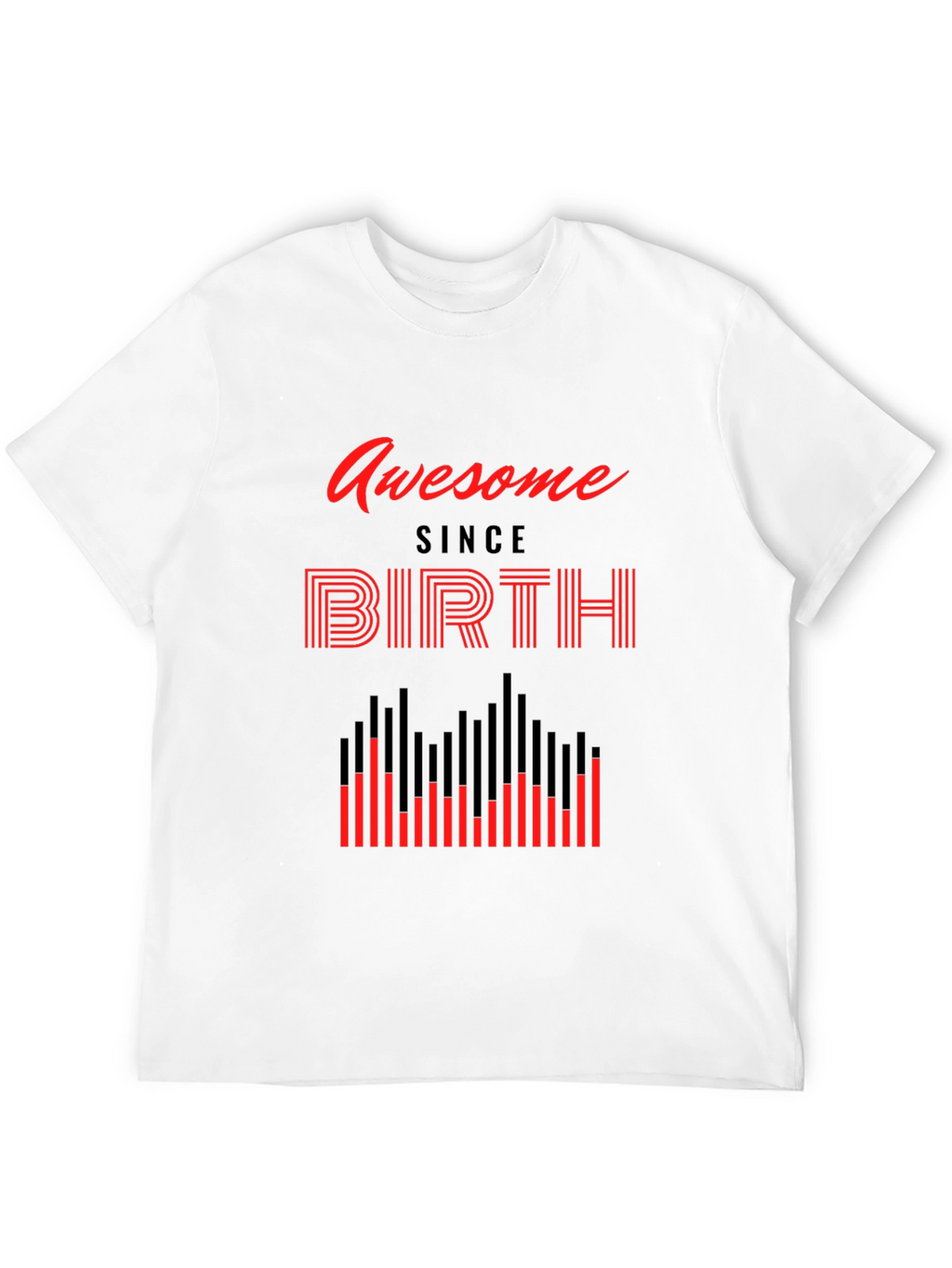 Awesome Since Birth Graphic Tee
