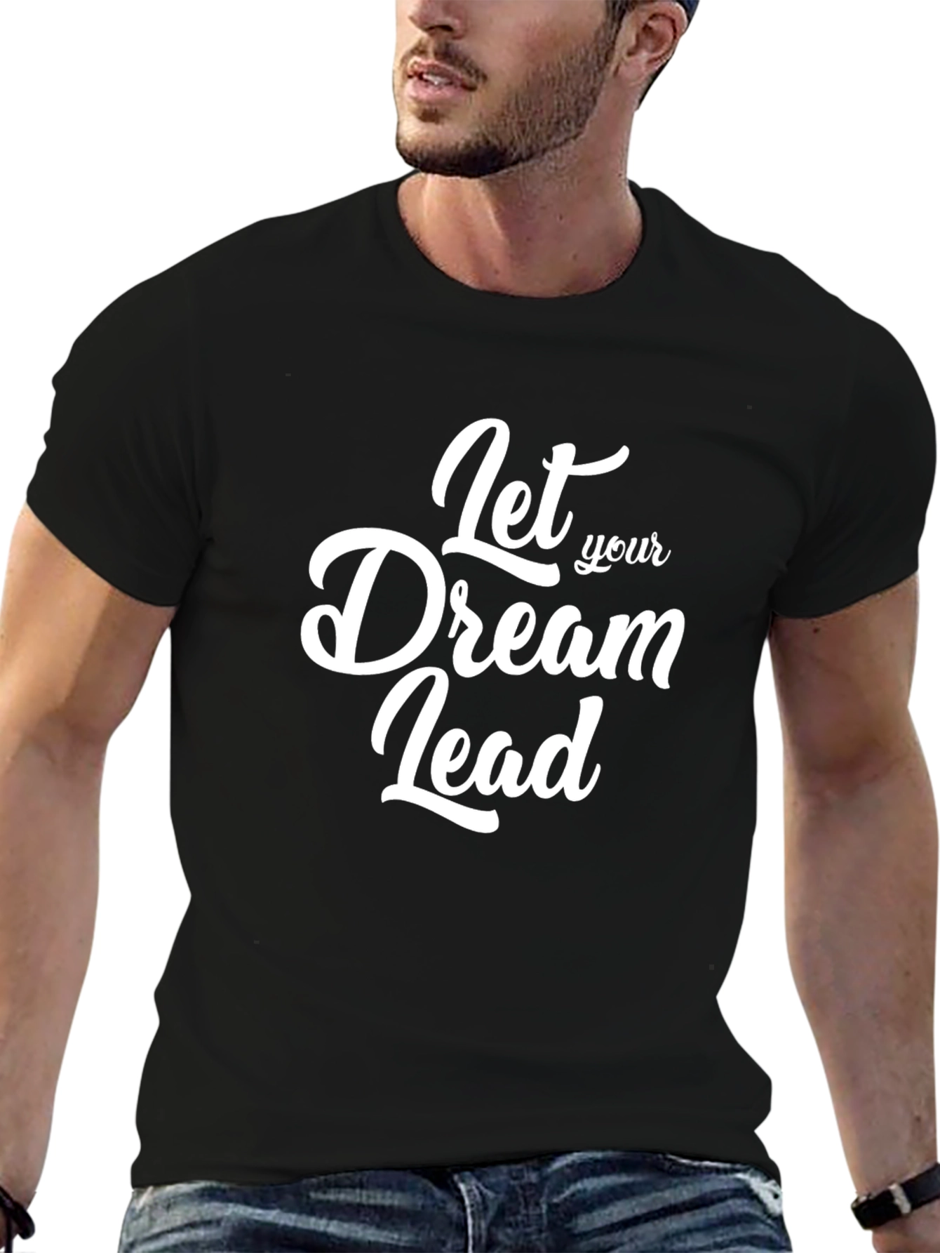 Dream Lead T-Shirt: Motivational Black Tee