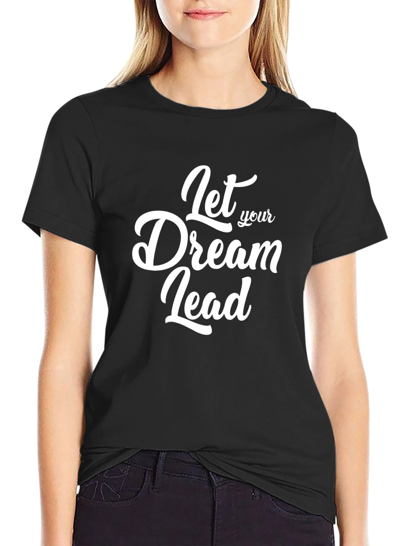 Dream Lead T-Shirt: Motivational Black Tee