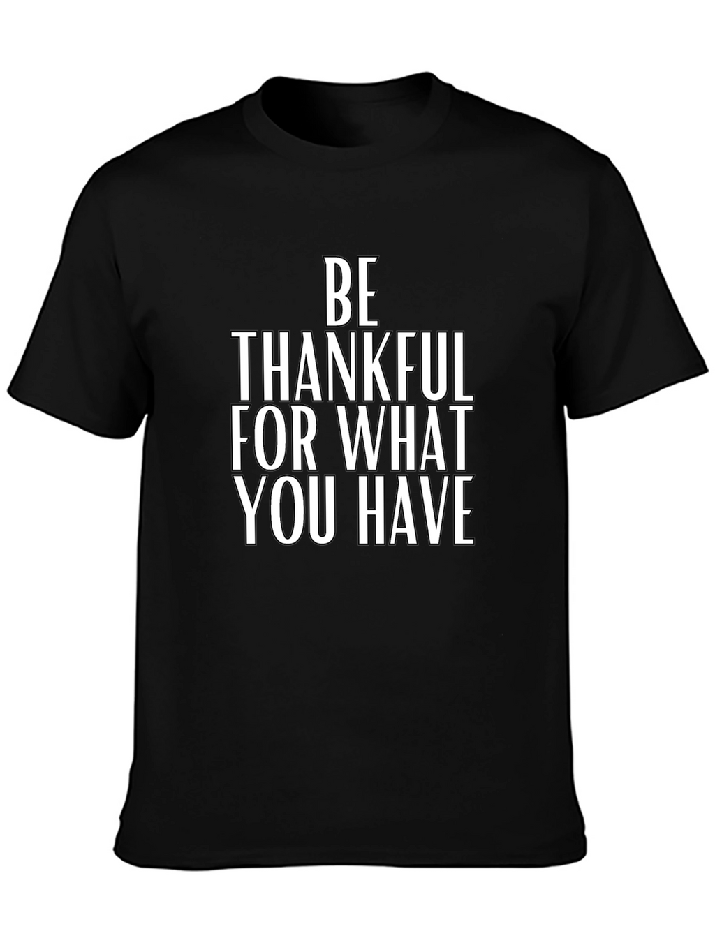 Be Thankful T-Shirt