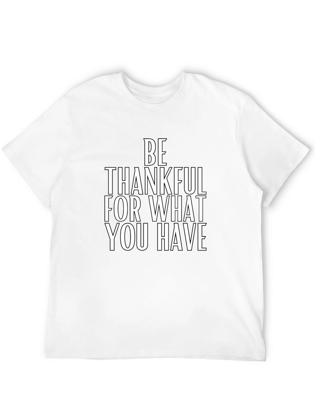 Be Thankful T-Shirt
