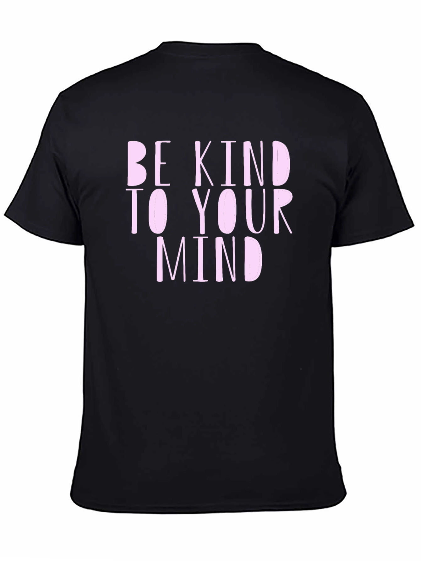 Be Kind To Your Mind Graphic Tee - Black Cotton T-Shirt