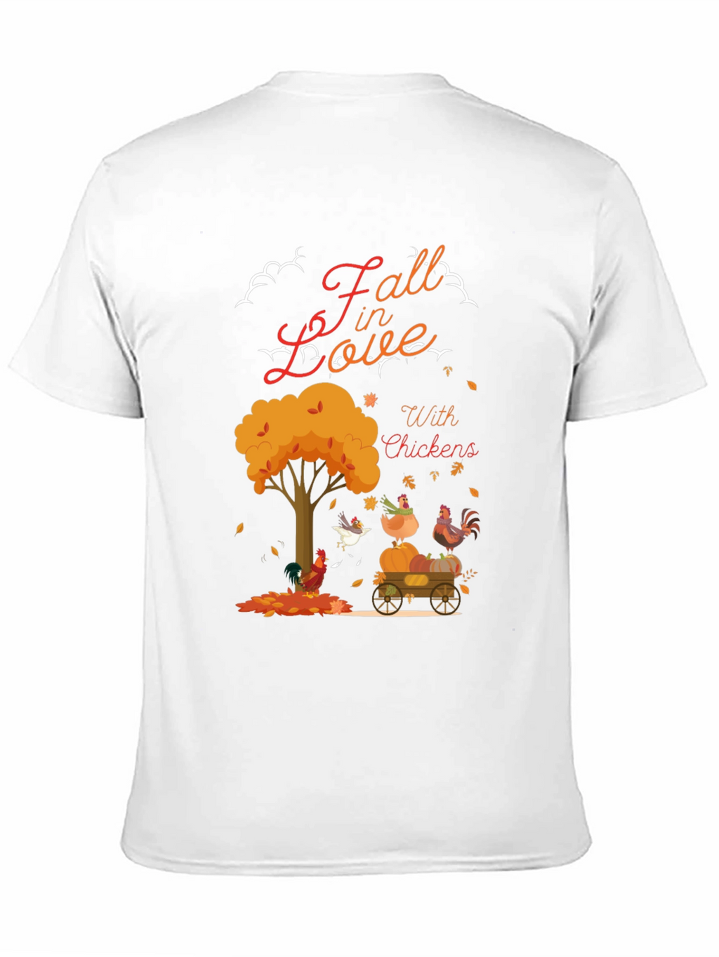 Fall in Love With Chickens T-Shirt