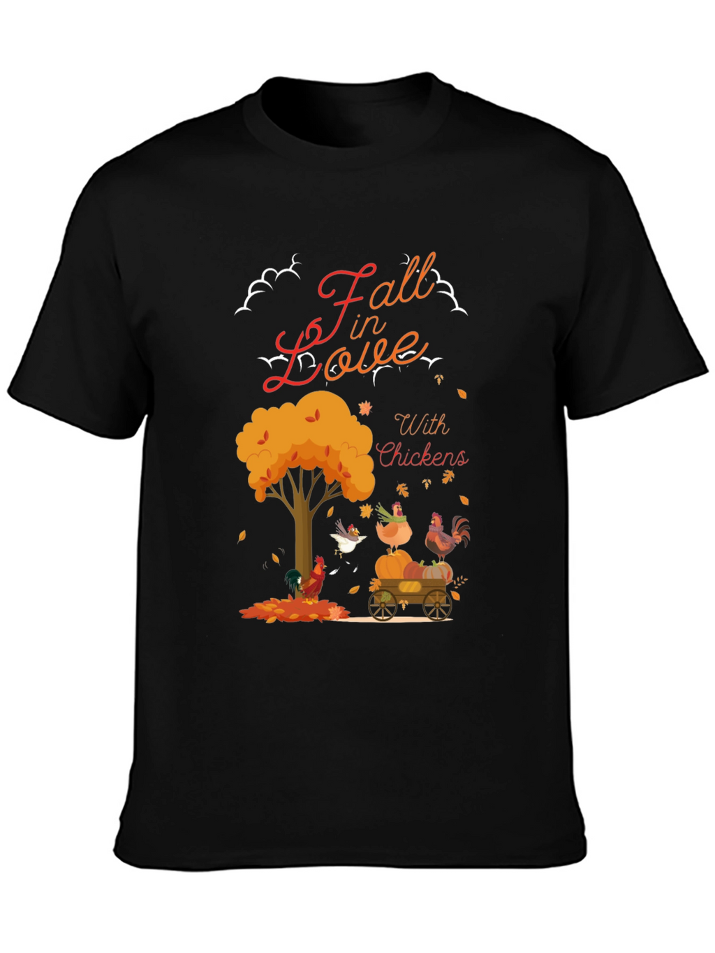 Fall in Love With Chickens T-Shirt