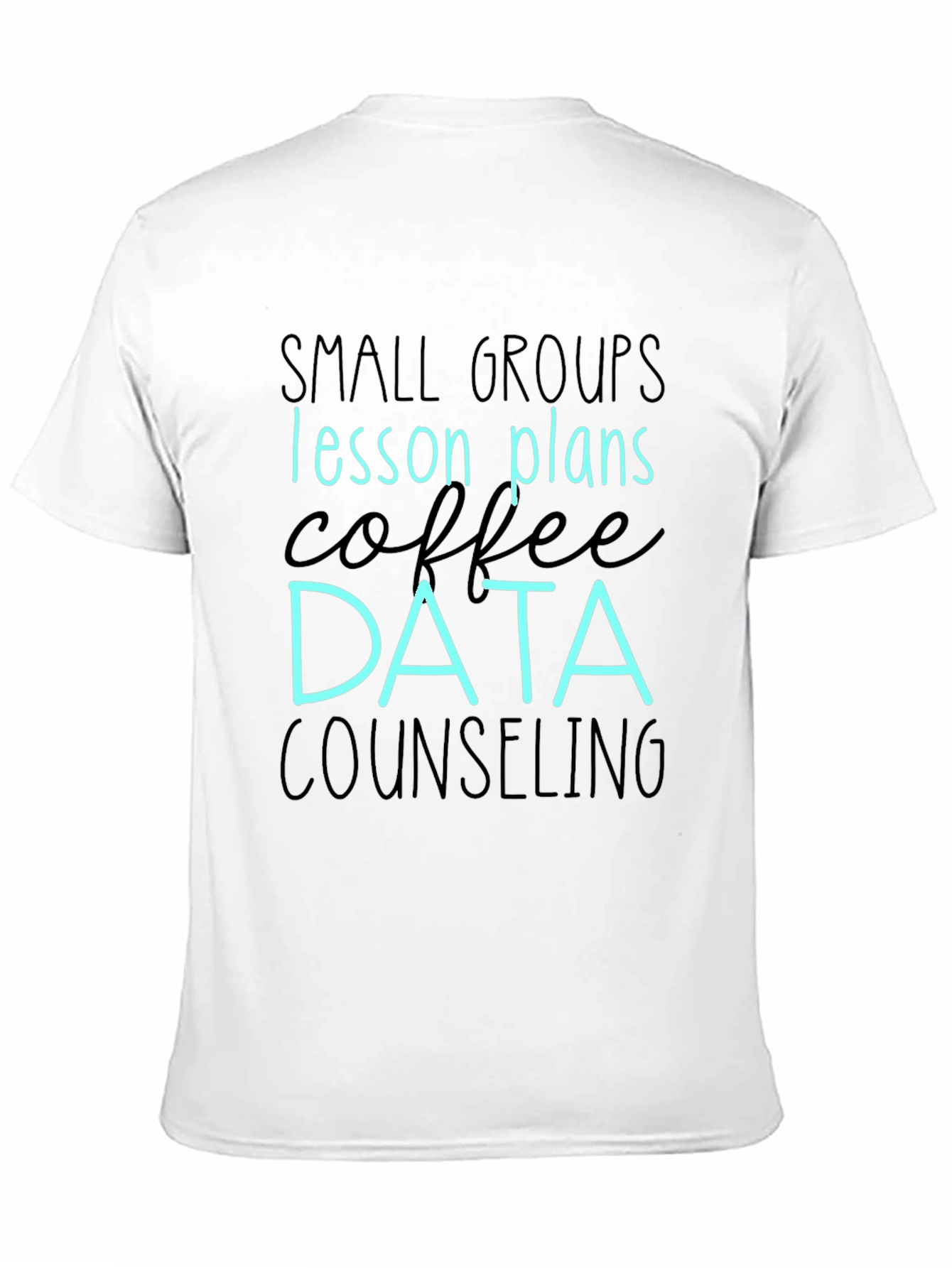 Data Counseling Coffee Lesson Plans T-Shirt